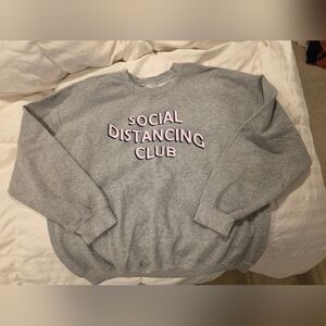 Gray Social Distancing Club Sweatshirt